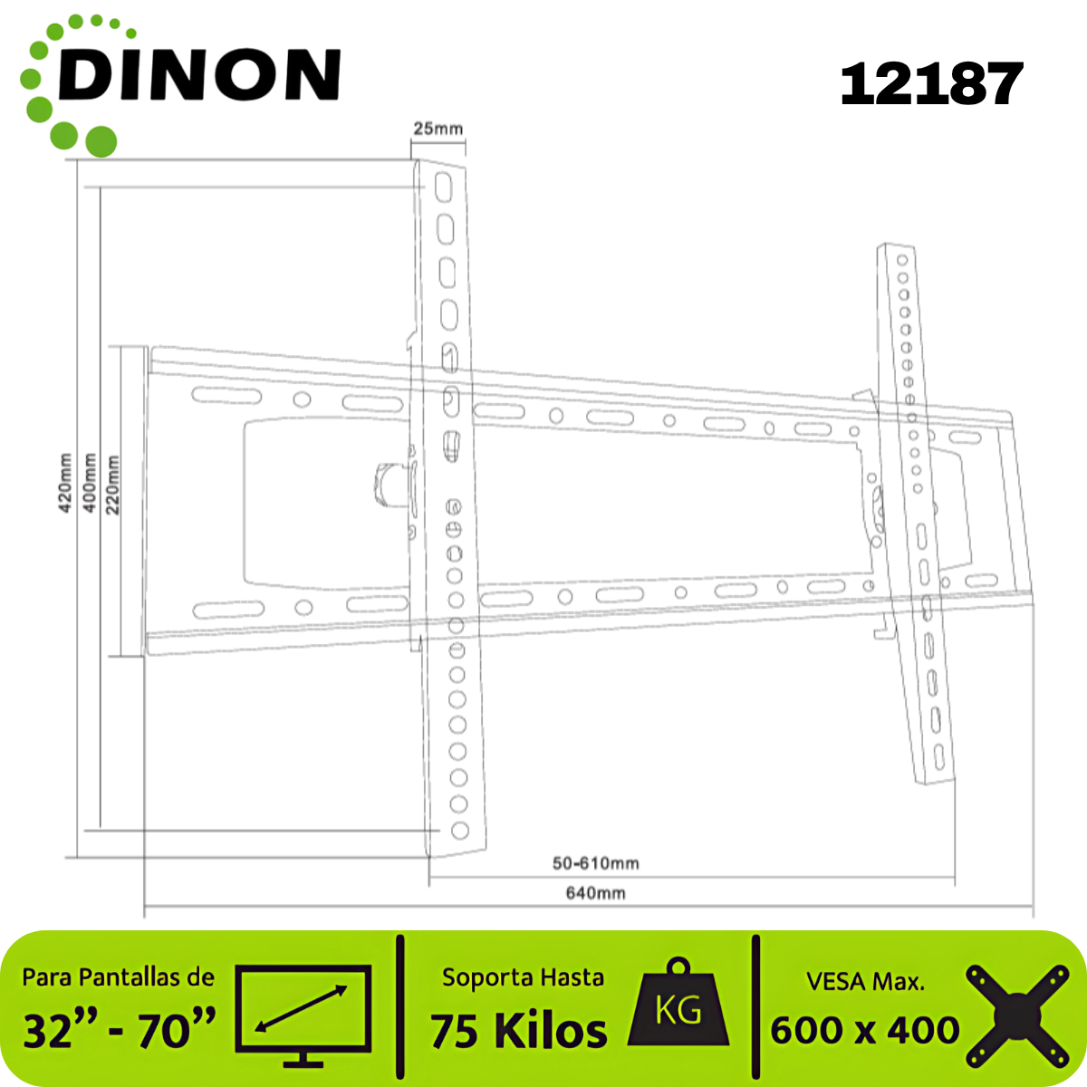 Soporte para TV LCD LED Universal Regulable ±15°, 32-70", 1.5 mm, VMAX 600 x 400, 75 Kg, DINON - SKU:12187