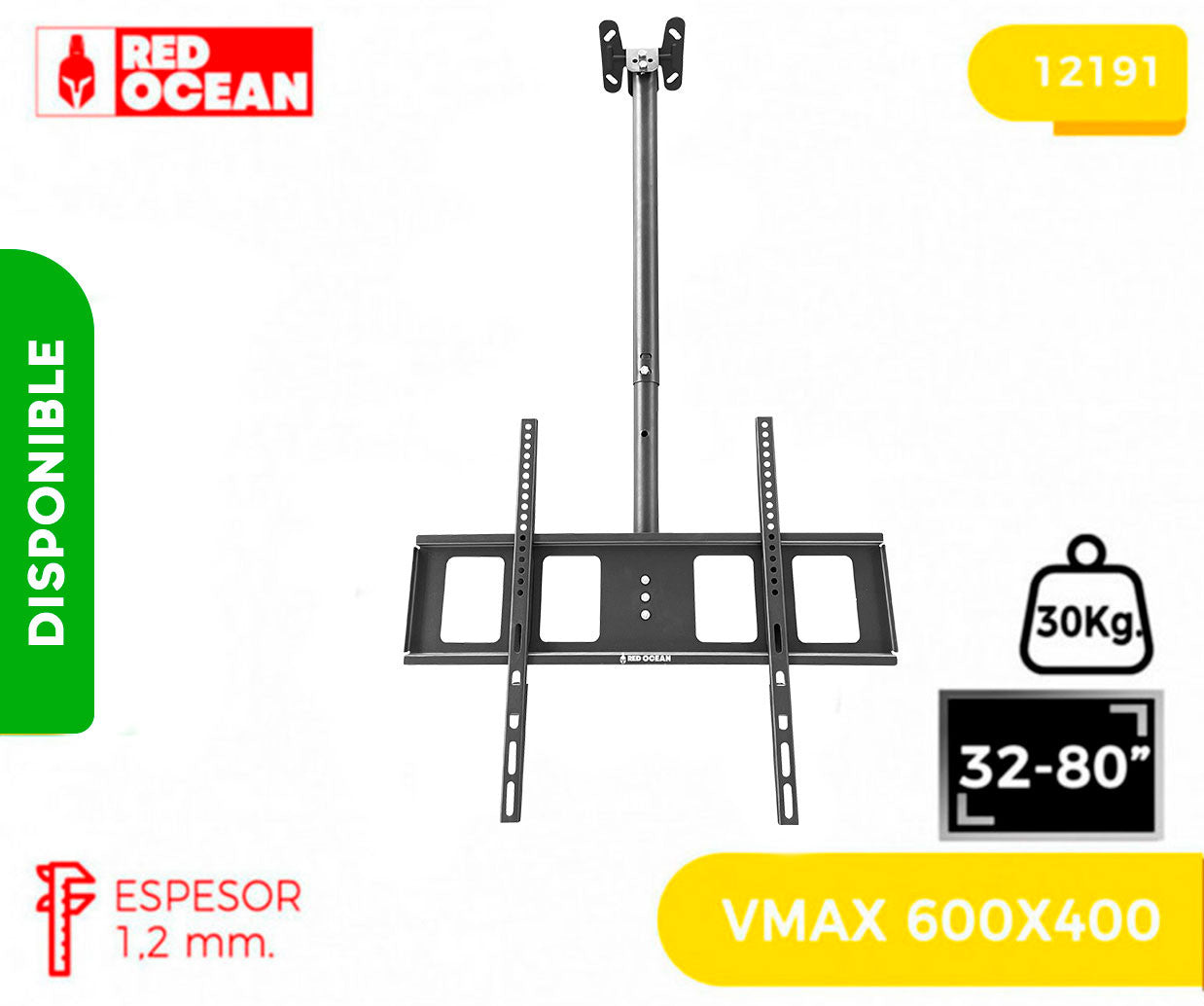 SOPORTE PARA TV A TECHO 32-80", 55-110CM, 30°, VMAX 600X400, 30KG, REDOCEAN - SKU: 12191
